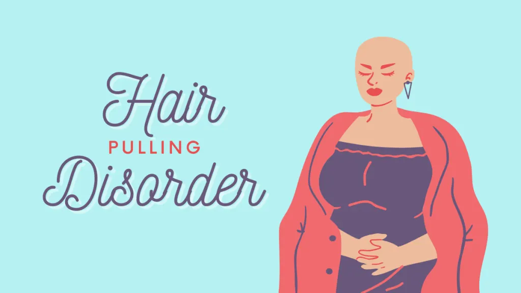 Living with Hair-Pulling Disorder